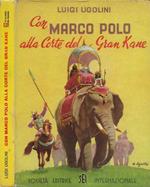 Con Marco Polo alla Corte del Gran Kane