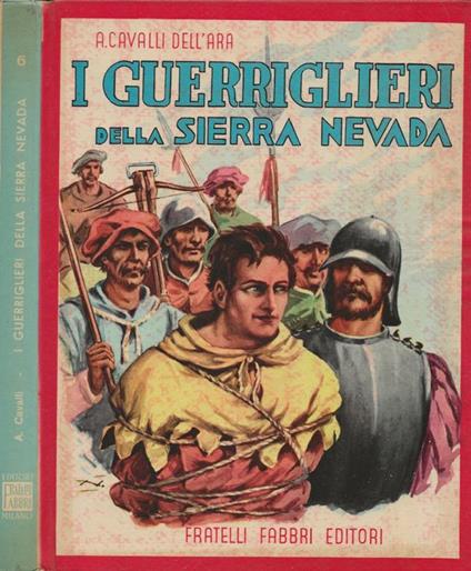 I guerriglieri della Sierra Nevada - Andrea Cavalli Dell'Ara - copertina