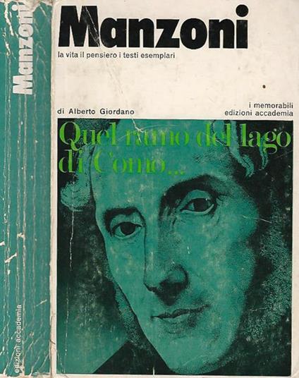 Manzoni. La vita il pensiero i testi esemplari - Alberto Giordano - copertina