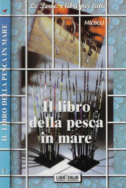 Il libro della pesca in mare - Roberto Micocci - copertina