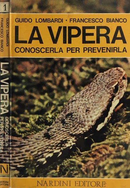 La Vipera. Conoscerla e prevenirla - Guido Lombardi - copertina