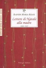 Lettere di Natale alla madre. 1900-1925