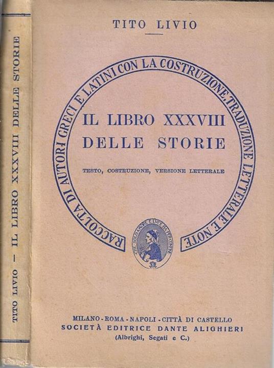 Il libro XXXVIII delle storie. Testo, costruzione, versione letterale - Tito Livio - copertina