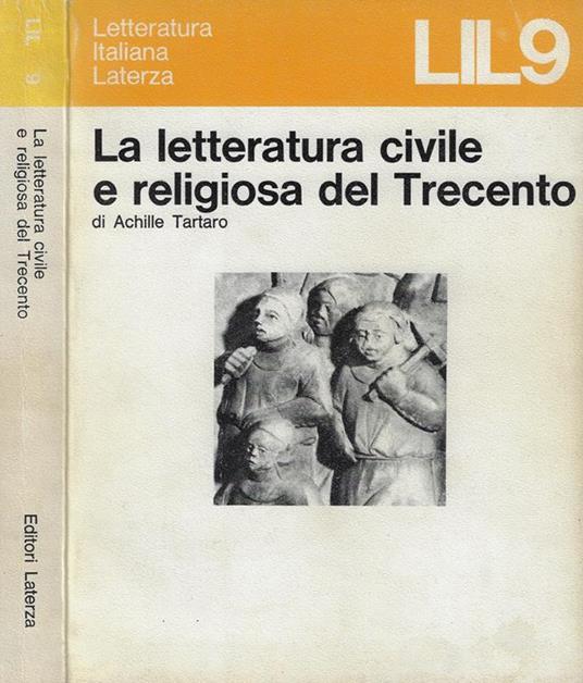 Letteratura civile e religiosa del Trecento - Achille Tartaro - copertina