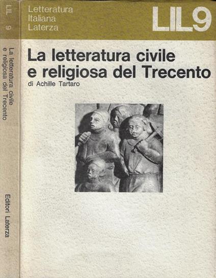 La letteratura civile e religiosa del Trecento - Achille Tartaro - copertina