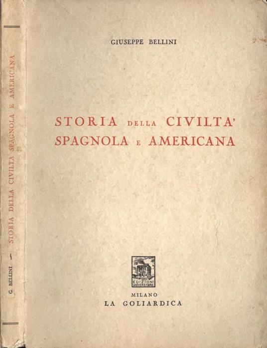 Storia della civiltà spagnola e americana - Giuseppe Bellini - copertina