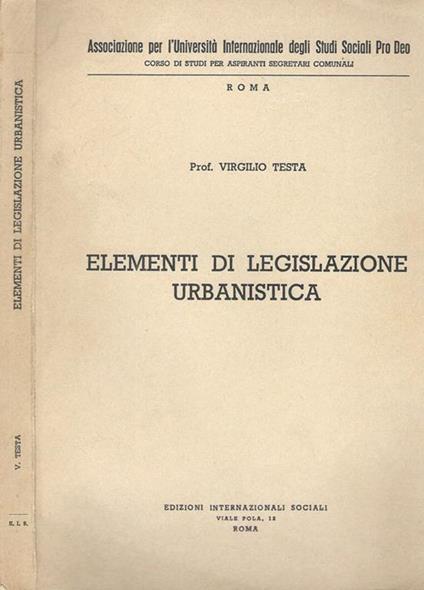 Elementi di legislazione urbanistica - Virgilio Testa - copertina