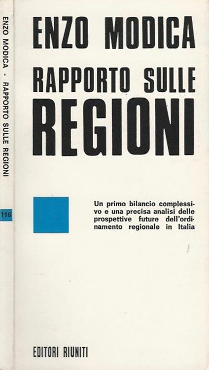 Rapporto sulle Regioni. Un primo bilancio complessivo e una precisa analisi delle prospettive future dell'ordinamento regionale in Italia - Enzo Modica - copertina