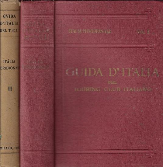Italia meridionale vol. I-II - Luigi V. Bertarelli - copertina