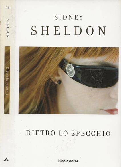 Dietro lo specchio - Sidney Sheldon - Libro Usato - Mondadori, Sperling &  Kupfer S.p.A. - Mister Bestseller | IBS