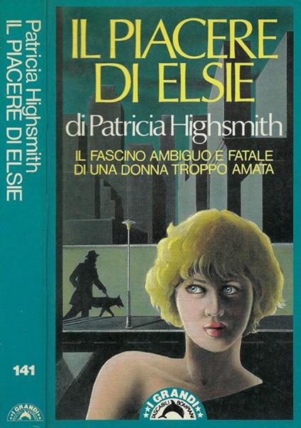 Il piacere di Elsie - Patricia Highsmith - copertina