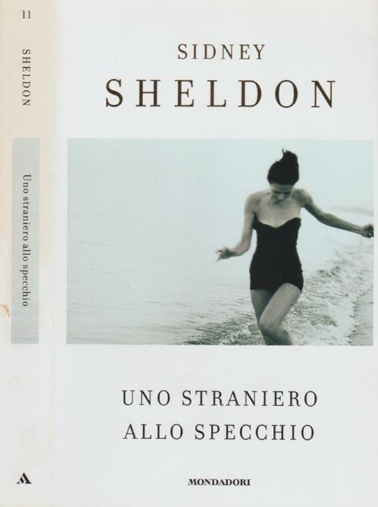 Uno straniero allo specchio - Sidney Sheldon - Libro Usato - Mondadori -  Mister Bestseller | IBS