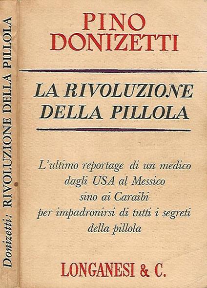 La rivoluzione della pillola - Pino Donizetti - copertina