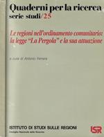 Le regioni nell'ordinamento comunitario: la legge La Pergola e la sua attuazione