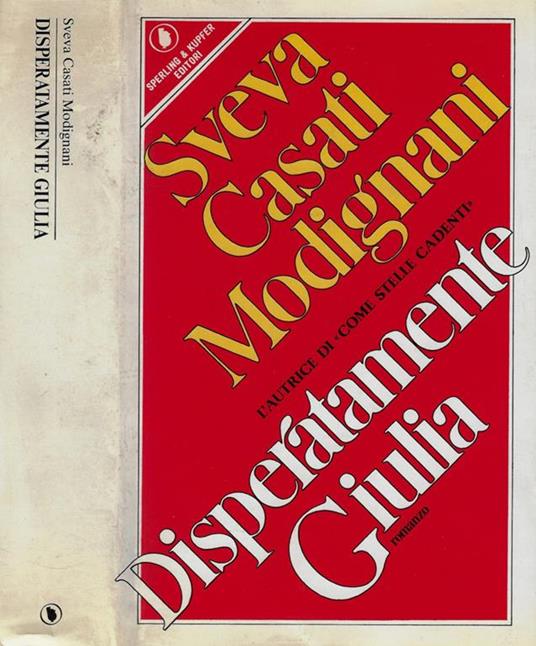 Disperatamente Giulia - Sveva Casati Modignani - copertina