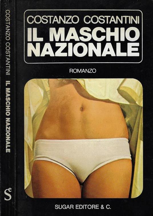 Il maschio nazionale - Costanzo Costantini - copertina