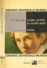 Ultime lettere di Iacopo Ortis. Poesie