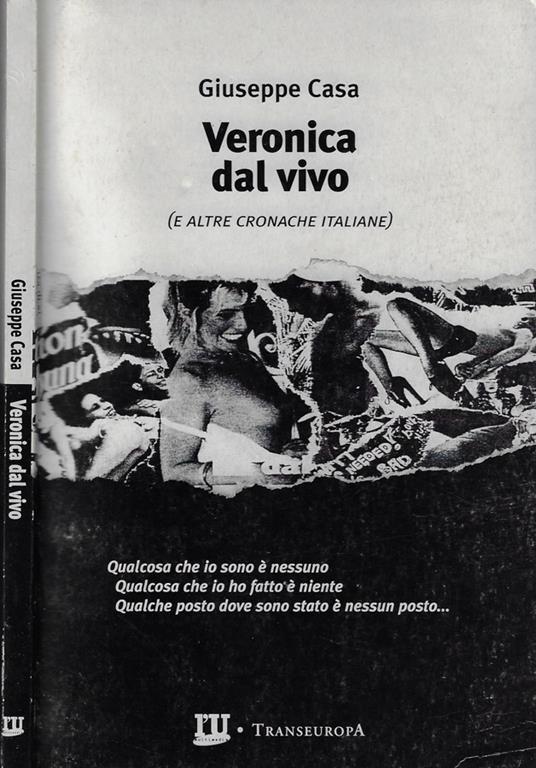 Veronica dal vivo (e altre cronache italiane) - Giuseppe Casa - copertina