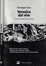 Veronica dal vivo (e altre cronache italiane)