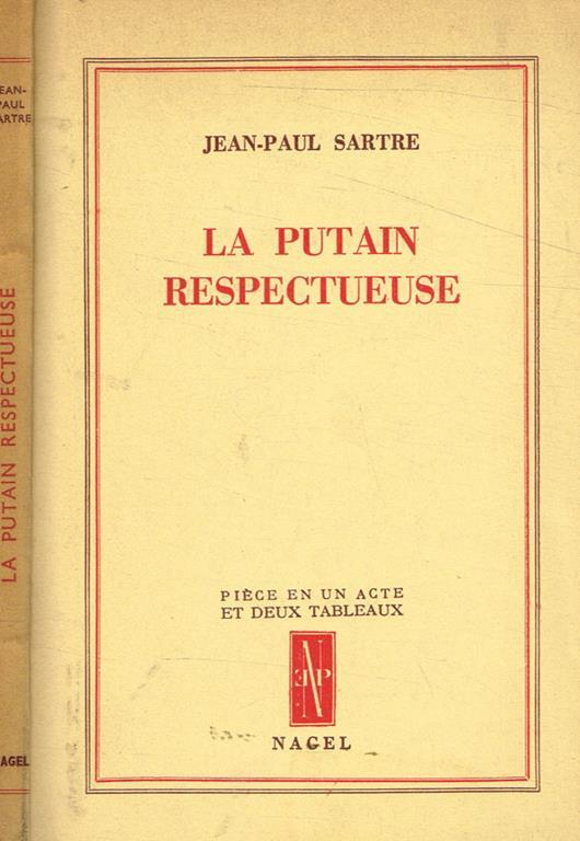 La putain respectueuse. Piece en un acte et deux tableaux - Jean-Paul Sartre - copertina