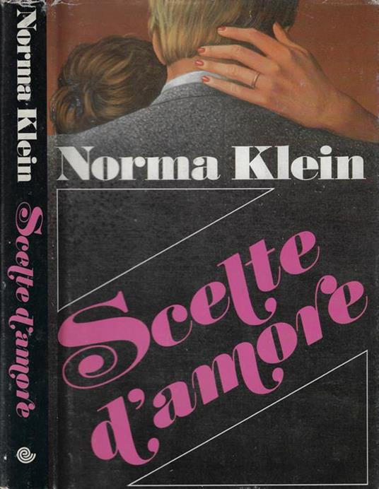 Scelte d'amore - Norma Klein - copertina