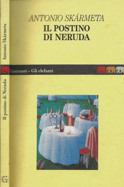 Il postino di Neruda - Antonio Skarmeta - copertina