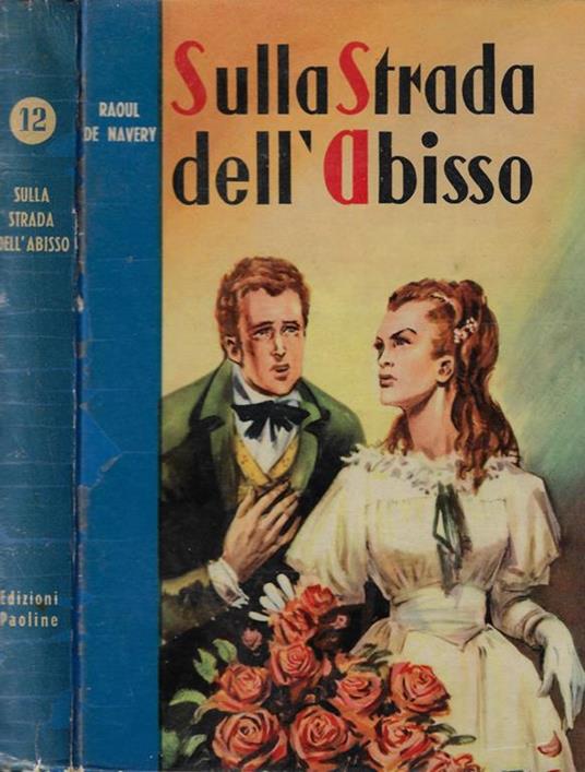 Sulla strada dell'abisso - Raoul de Navery - copertina