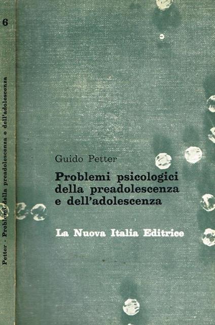 Problemi psicologici della preadolescenza e dell'adolescenza - Guido Petter - copertina