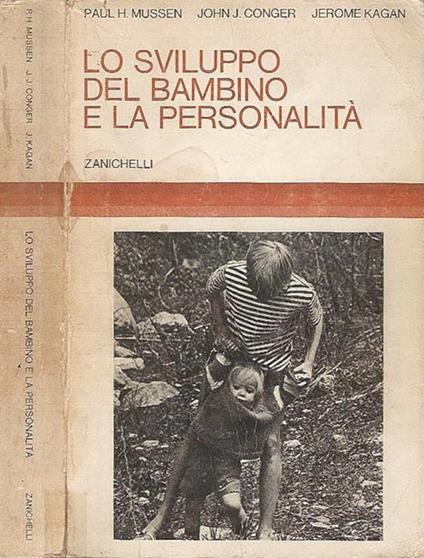 Lo sviluppo del bambino e la personalità - Paul H. Mussen - copertina