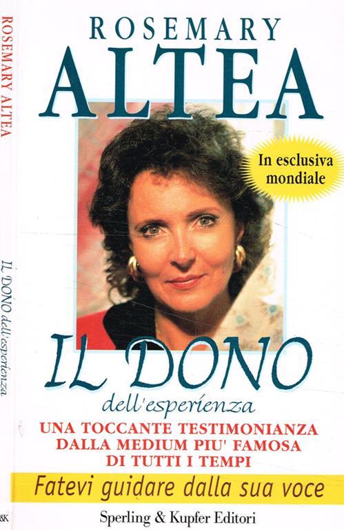 Il dono dell'esperienza - Rosemary Altea - copertina