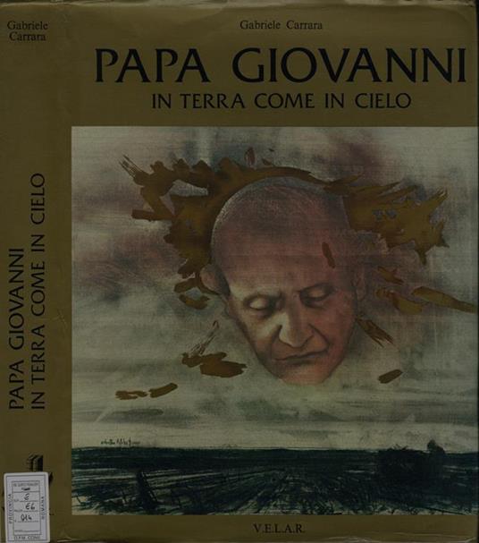 Papa Giovanni. in terra come in cielo - Gabriele Carrara - copertina