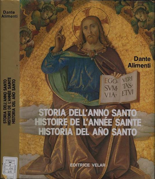 Storia dell'Anno Santo - Histoire de l'Année Sainte - Historia del Ano Santo - Dante Alimenti - copertina