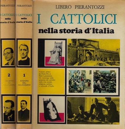 I cattolici nella storia d'Italia - Libero Pierantozzi - copertina