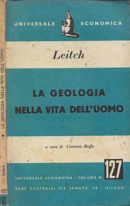 La geologia nella vita dell'uomo - Duncan Leitch - copertina