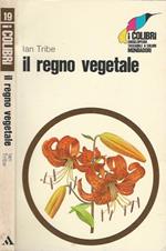 Il regno vegetale