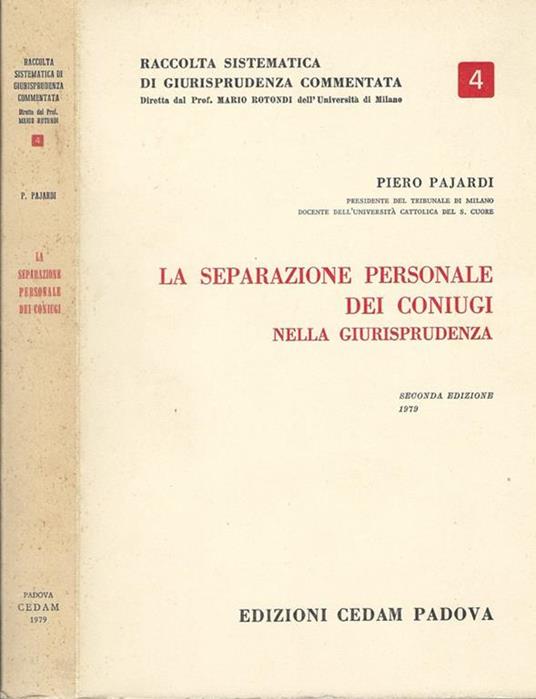 La separazione personale dei coniugi nella giurisprudenza - Piero Pajardi - copertina