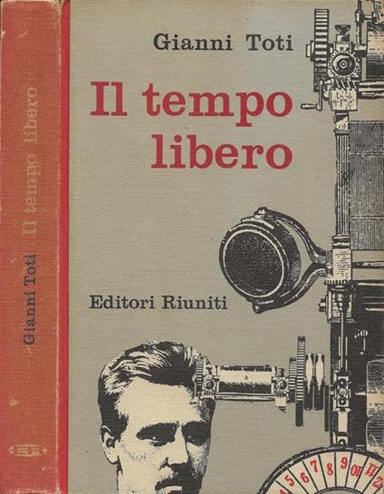 Il tempo libero - Gianni Toti - copertina