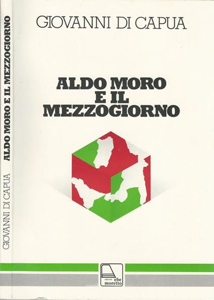 Aldo Moro e il Mezzogiorno - Giovanni Di Capua - copertina