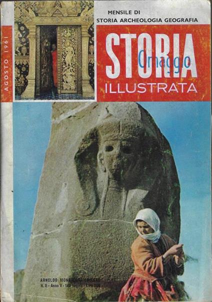 Storia illustrata Anno V N° 8. Mensile di storia archeologia geografia - Gianni Baldi - copertina