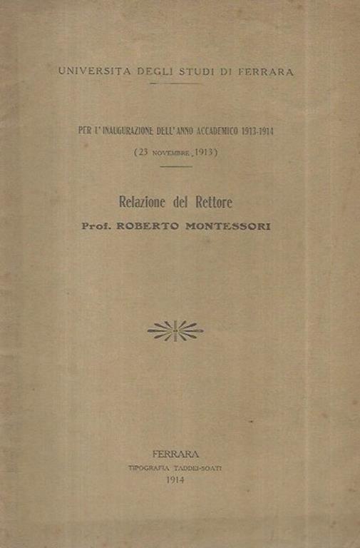 Relazione del Rettore Prof. Roberto Montessori. Inaugurazione dell'Anno Accademico 1913-1914 (23 Novembre 1913) - copertina