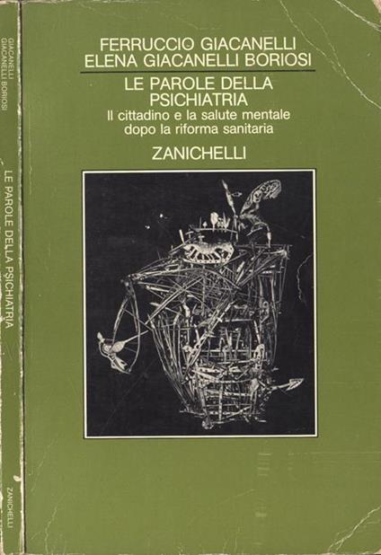 Le parole della psichiatria. Il cittadino e la salute mentale dopo la riforma sanitaria - Ferruccio Giacanelli - copertina