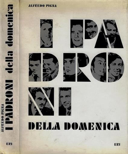 I padroni della domenica - Alfredo Pigna - copertina