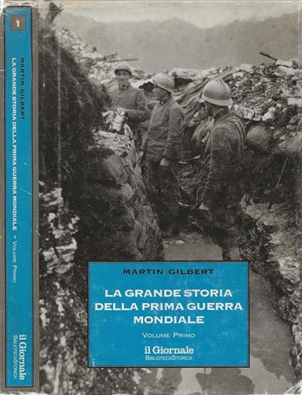 La grande storia della prima guerra mondiale. Vol. I - Martin Gilbert - copertina