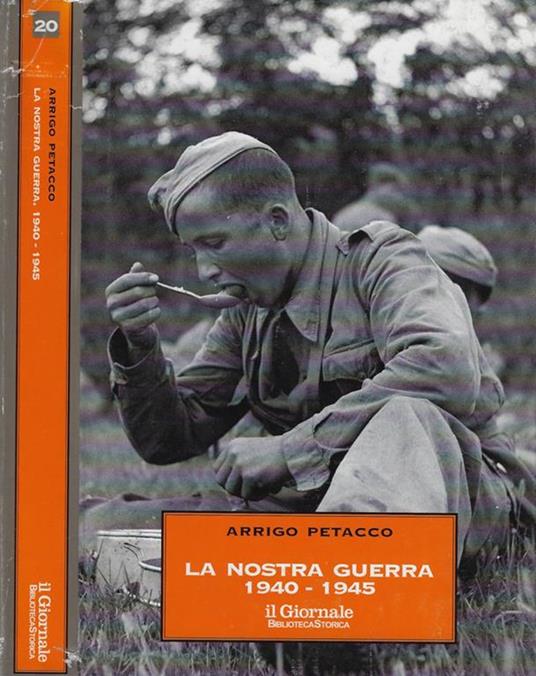 La nostra guerra. 1940-1945 - Arrigo Petacco - copertina