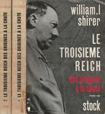 Le Troisième Reich. Des origines a la chute