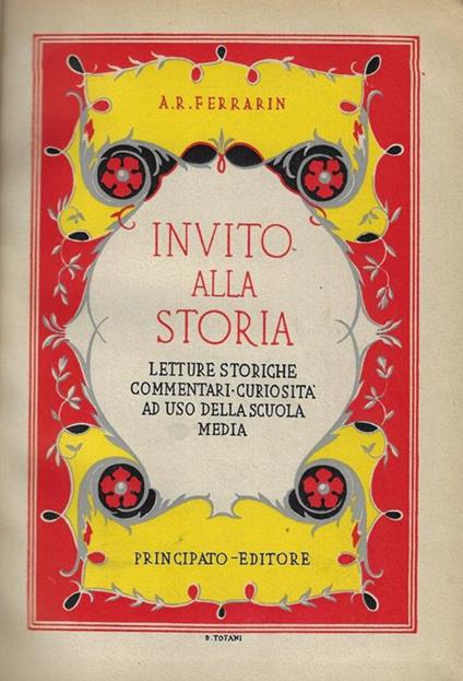 Invito alla storia Vol II. Letture storiche, commentari, curiosità ad uso della scuola media - A. R. Ferrarin - copertina