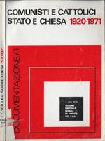 Comunisti e cattolici stato e chiesa 1920-1971