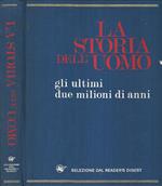 La Storia Universale dell'Uomo. Gli ultimi due milioni di anni