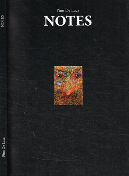 Notes. Pensieri sull'esistenza e sull'arte - Pino De Luca - copertina