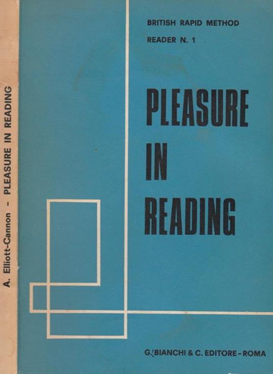 Pleasure in reading. British rapid method reader - A. Elliott-Cannon - copertina